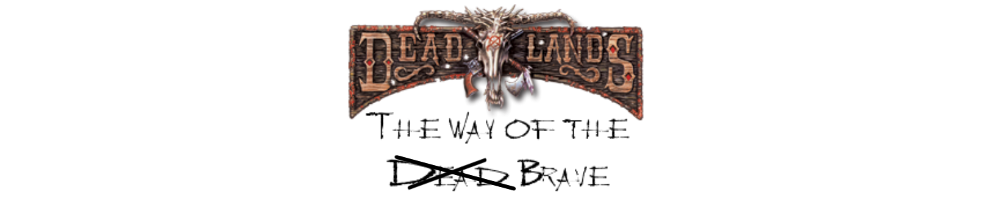 Deadlands the way of the brave banner