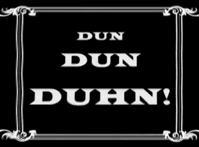 Dun_dun_duhn.jpg Dun_dun_duhn.jpg