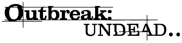 Outbreak: Undead