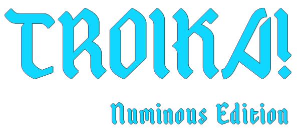 Troika! Numinous Edition