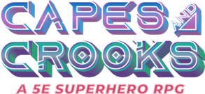 Capes and Crooks